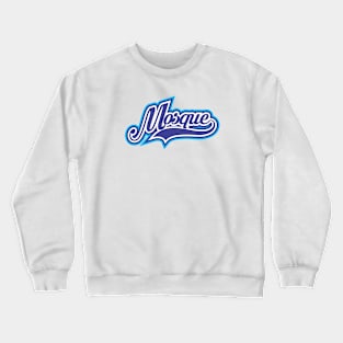 Pray at Mosque Crewneck Sweatshirt